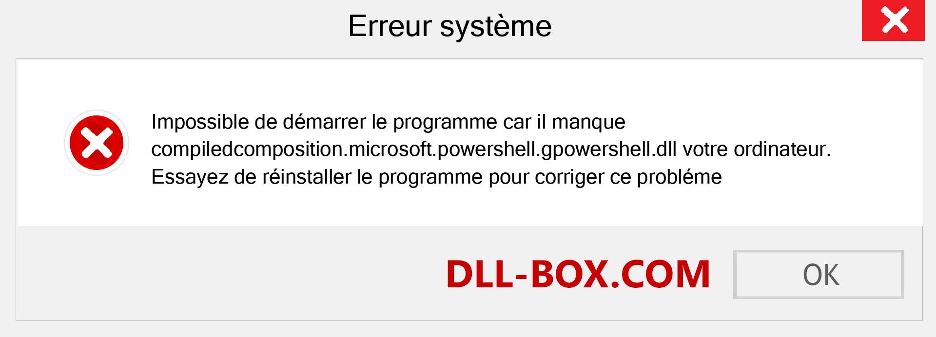 Le fichier compiledcomposition.microsoft.powershell.gpowershell.dll est manquant ?. Télécharger pour Windows 7, 8, 10 - Correction de l'erreur manquante compiledcomposition.microsoft.powershell.gpowershell dll sur Windows, photos, images