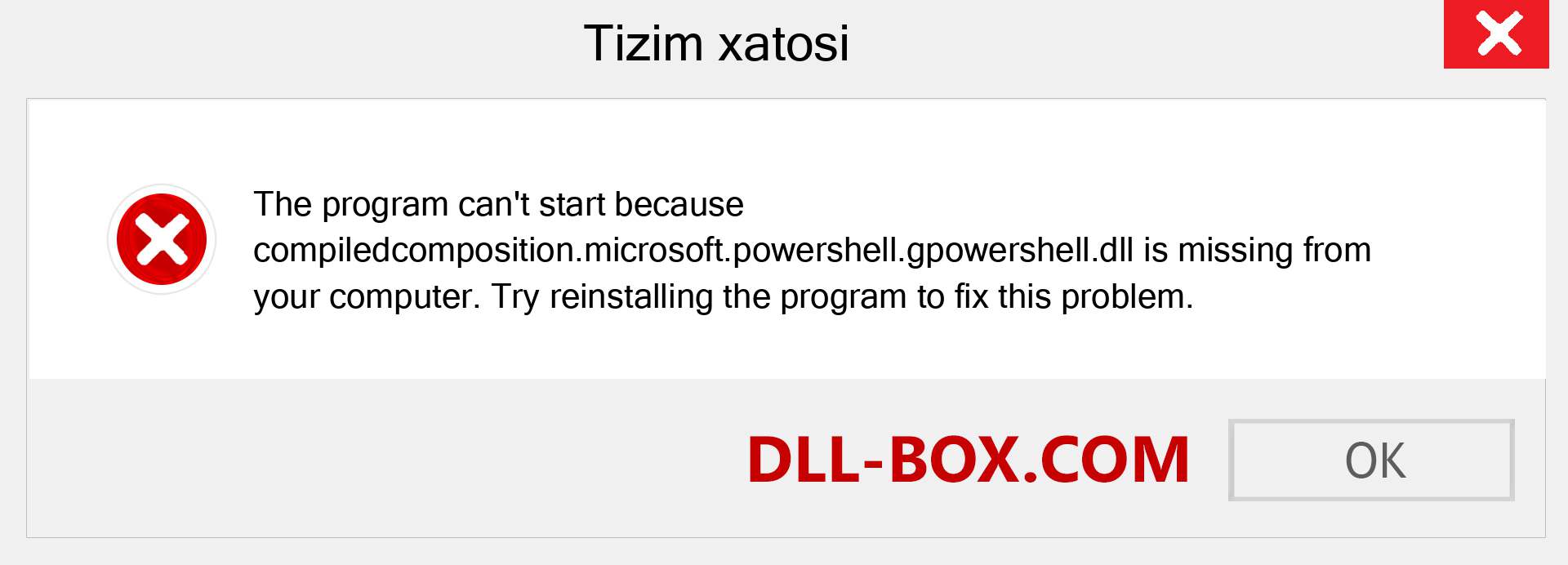 compiledcomposition.microsoft.powershell.gpowershell.dll fayli yo'qolganmi?. Windows 7, 8, 10 uchun yuklab olish - Windowsda compiledcomposition.microsoft.powershell.gpowershell dll etishmayotgan xatoni tuzating, rasmlar, rasmlar